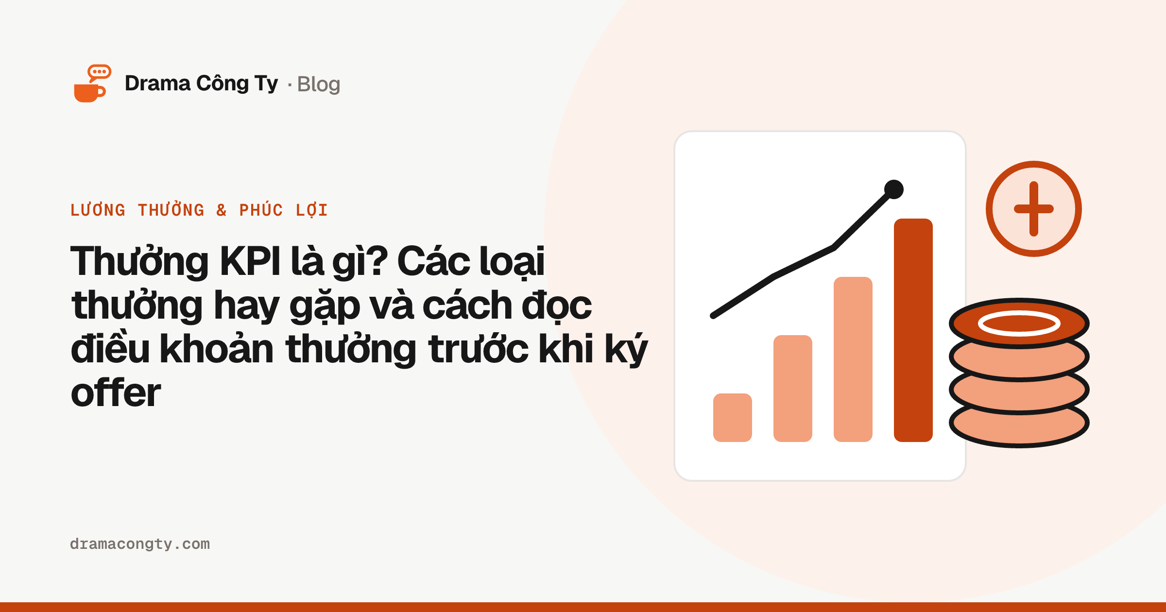 Thưởng KPI là gì? Các loại thưởng hay gặp và cách đọc điều khoản thưởng trước khi ký offer Ảnh bìa bài “Thưởng KPI là gì? Các loại thưởng hay gặp và cách đọc điều khoản thưởng trước khi ký offer”
